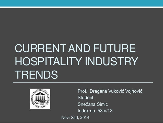 Contemporary themes in hospitality industry